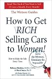 How to Get Rich Selling Cars to Women (Watson Guides)