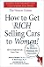 Search : How to Get Rich Selling Cars to Women (Watson Guides)
