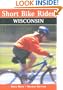 SHORT BIKE RIDES WISCONSIN, 2nd Edition (Short Bike Rides)