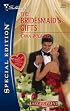 The Bridesmaid's Gifts (Larger Print Special Edition)