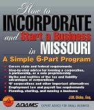 cover of How To Incorporate and Start a Business in Missouri