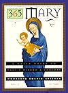 365 Mary: A Daily Guide to Mary's Wisdom and Comfort