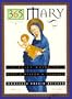 365 Mary: A Daily Guide to Mary's Wisdom and Comfort