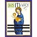 365 Mary: A Daily Guide to Mary's Wisdom and Comfort