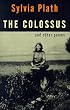 The Colossus and Other Poems