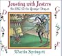 Jousting With Jesters: An ABC for the Younger Dragon