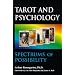 Tarot and Psychology: Spectrums of Possibility