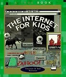 View Book 'The Internet for Kids (True Books: Computers)'