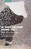 Je veux devenir moine zen !
