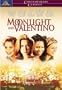 Moonlight and Valentino
