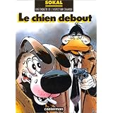 L'Inspecteur Canardo, tome 1 : Le Chien deboutpar Sokal