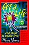 Get a Life and Make It Smoke Free