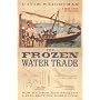 The Frozen Water Trade