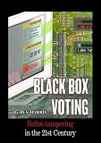 Black Box Voting: Ballot Tampering in the 21st Century