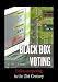 Black Box Voting: Ballot Tampering in the 21st Century