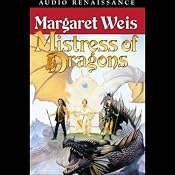 Mistress of Dragons: The First Book of the Dragonvarld Trilogy | [Margaret Weis]