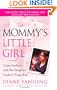 Mommy's Little Girl: Casey Anthony and her Daughter Caylee's Tragic Fate