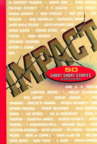 Holt Short Stories: P/E Impact:50 Short Short Stories 2/E 96 Character in Conflict 1996