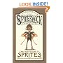 Arthur Spiderwick's Care and Feeding of Sprites (Spiderwick Chronicles)