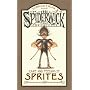 Arthur Spiderwick's Care and Feeding of Sprites (Spiderwick Chronicles)