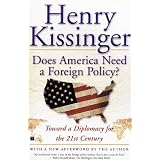 Does America Need a Foreign Policy? : Toward a Diplomacy for the 21st Century
