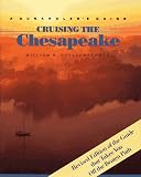 Cruising the Chesapeake: A Gunkholer s Guide