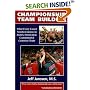 Championship Team Building: What Every Coach Needs to Know to Build a Motivated, Committed & Cohesive Team