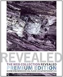 Web Design Fireworks: The Web Collection Revealed Premium Edition: Adobe Dreamweaver CS3, Flash CS3 & Photoshop CS3 (Revealed (Thomson))