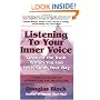 Listening to Your Inner Voice: Discover The Truth Within You And Let It Guide Your Way - A New Collection Of Affirmations And Meditations