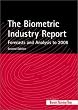 The Biometric Industry Report - Forecasts and Analysis to 2006, Second Edition