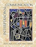 Interpersonal Communication: Relating to Others (4th Edition)