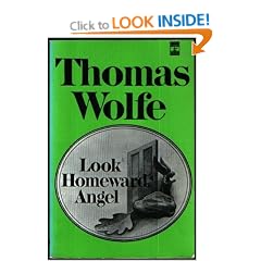 Look Homeward, Angel: A Story of the Buried Life