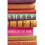 Shelf Life: Stories by the Book