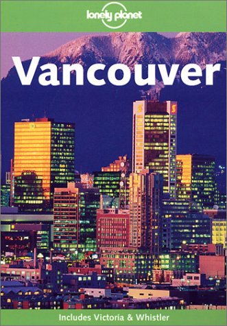 City Travel Guides Discounted  Books : Lonely Planet Vancouver