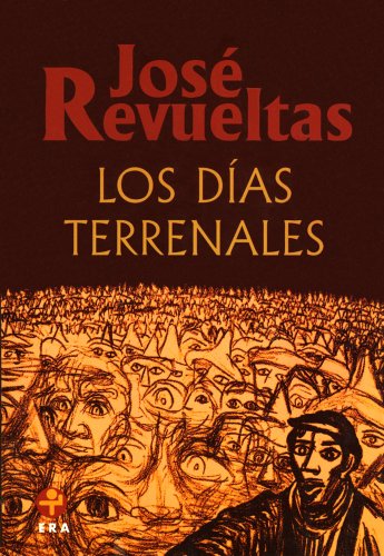Los días terrenales (Spanish Edition)