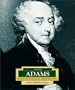 John Adams: America's 2nd President (Encyclopedia of Presidents, Second)