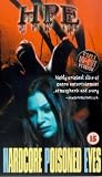Hardcore Poisoned Eyes [VHS]