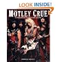 Motley Crue: A Visual History, 1983-2005