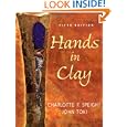 Hands in Clay : An Introduction to... by SPEIGHT, Charlotte Speight, and John Toki