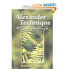 The Alexander Technique: A Skill for Life
