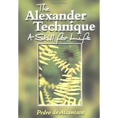 The Alexander Technique: A Skill for Life