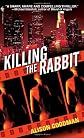 Killing the Rabbit