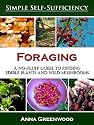 Foraging: A No-Fluff Guide to Finding Edible Plants and Wild Mushrooms