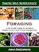 Foraging: A No-Fluff Guide to Finding Edible Plants and Wild Mushrooms