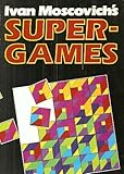 Ivan Moscovich's super-games