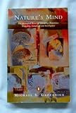 Nature's mind : the biological roots of thinking, emotions, sexuality, language, and intelligence