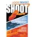 Shoot: Your Guide to Shooting and Competition