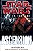 Ascension: Star Wars Legends (Fate of the Jedi) (Star Wars: Fate of the Jedi - Legends)