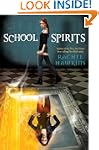 School Spirits (Hex Hall Novel, A)