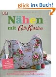 N�hen mit Cath Kidston: �ber 40 Lieblingsst�cke der Kultdesignerin zum Selbermachen.